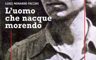 L’UOMO CHE NACQUE MORENDO