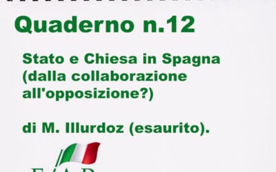 STATO E CHIESA IN SPAGNA DALLA COLLABORAZIONE ALL’OPPOSIZIONE?