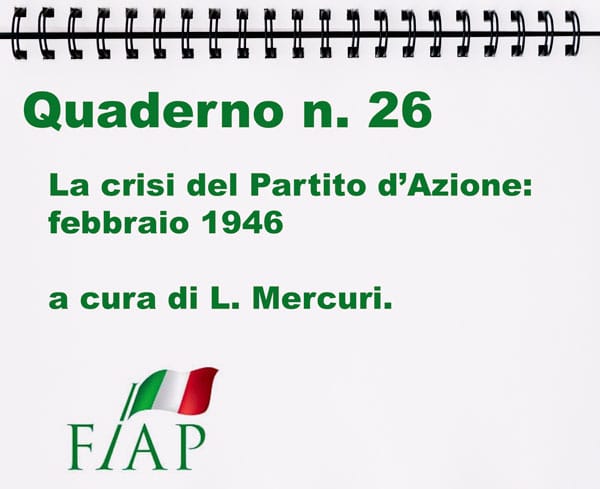 LA CRISI DEL PARTITO D’AZIONE: FEBBRAIO 1946